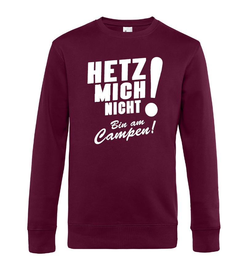 Hetz mich nicht, bin am Campen - Unisex Camping Pullover | Cool Camper