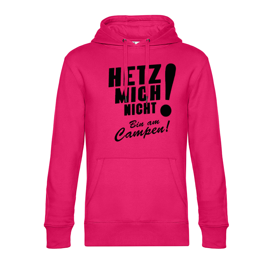 HETZ MICH NICHT! Bin am Campen! - Ich will doch nur Campen - Unser Hoodie für Camper ist die ideale Camping Kleidung. Unsere Hoodies eignen sich für Wohnmobil, Wohnwagen oder Dauercamper. Ideal auch als Geschenk für Camper.