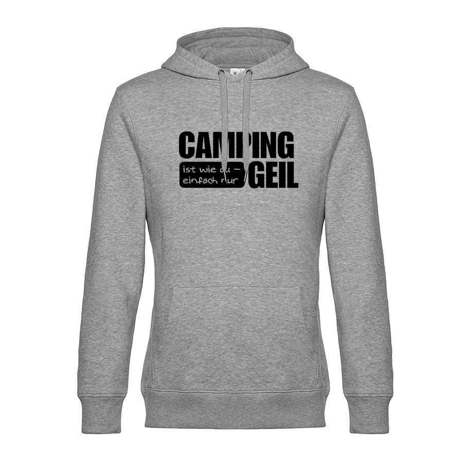 Camping ist wie Du  - Unser Hoodie für Camper ist die ideale Camping Kleidung. Unsere Hoodies eignen sich für Wohnmobil, Wohnwagen oder Dauercamper. Ideal auch als Geschenk für Camper.
