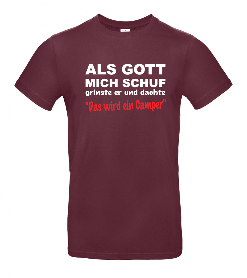 Als Gott mich schuf wurde ich Camper - Coole T-Shirt für Camper mit Humor!