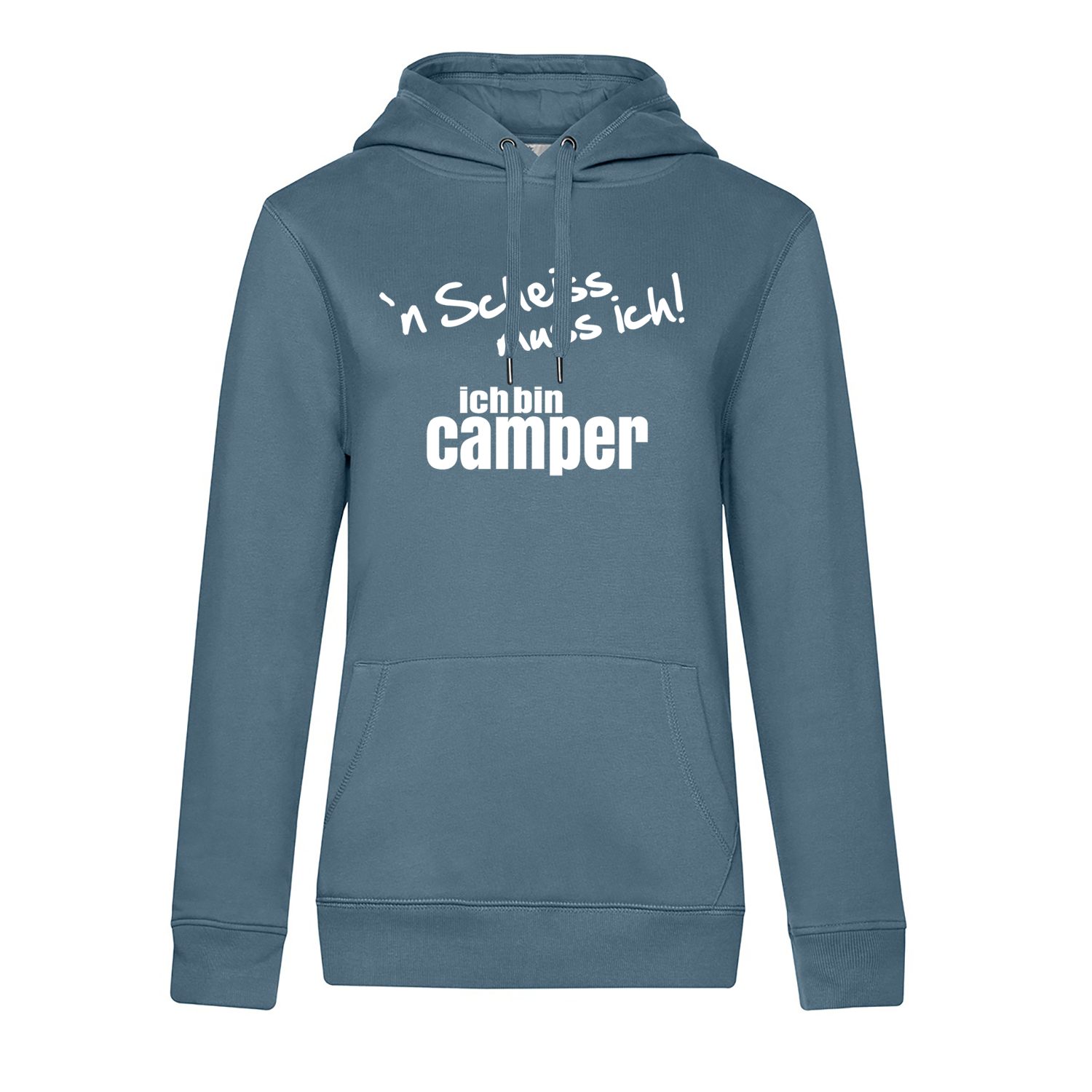 `n Scheiss muss ich! Ich bin Camper  - Camping Hoodie für Frauen - Unser Hoodie für Camper ist die ideale Camping Kleidung. Unsere Hoodies eignen sich für Wohnmobil, Wohnwagen oder Dauercamper. Ideal auch als Geschenk für Camper.