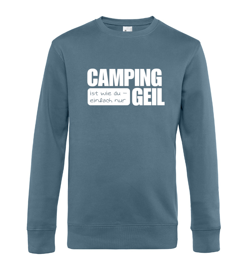 Camping ist Geil - Camping Sweatshirt / Pullover (Unisex)