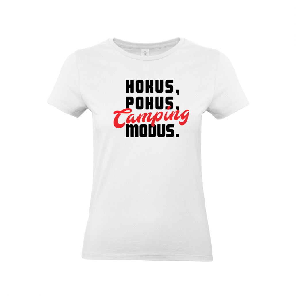 HOKUS, POKUS, CAMPING MODUS - Camping T-Shirt für eine Camperin-