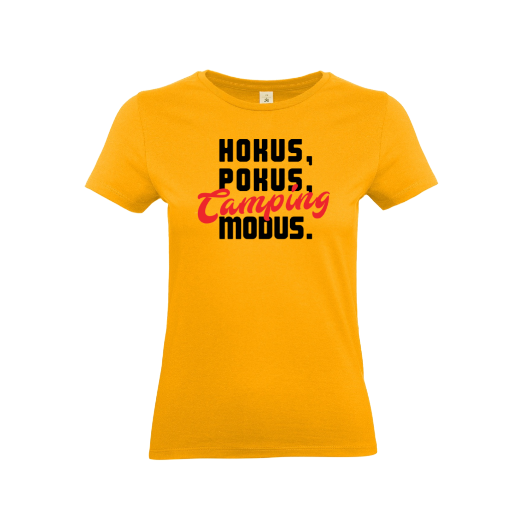 HOKUS, POKUS, CAMPING MODUS - Camping T-Shirt für eine Camperin-