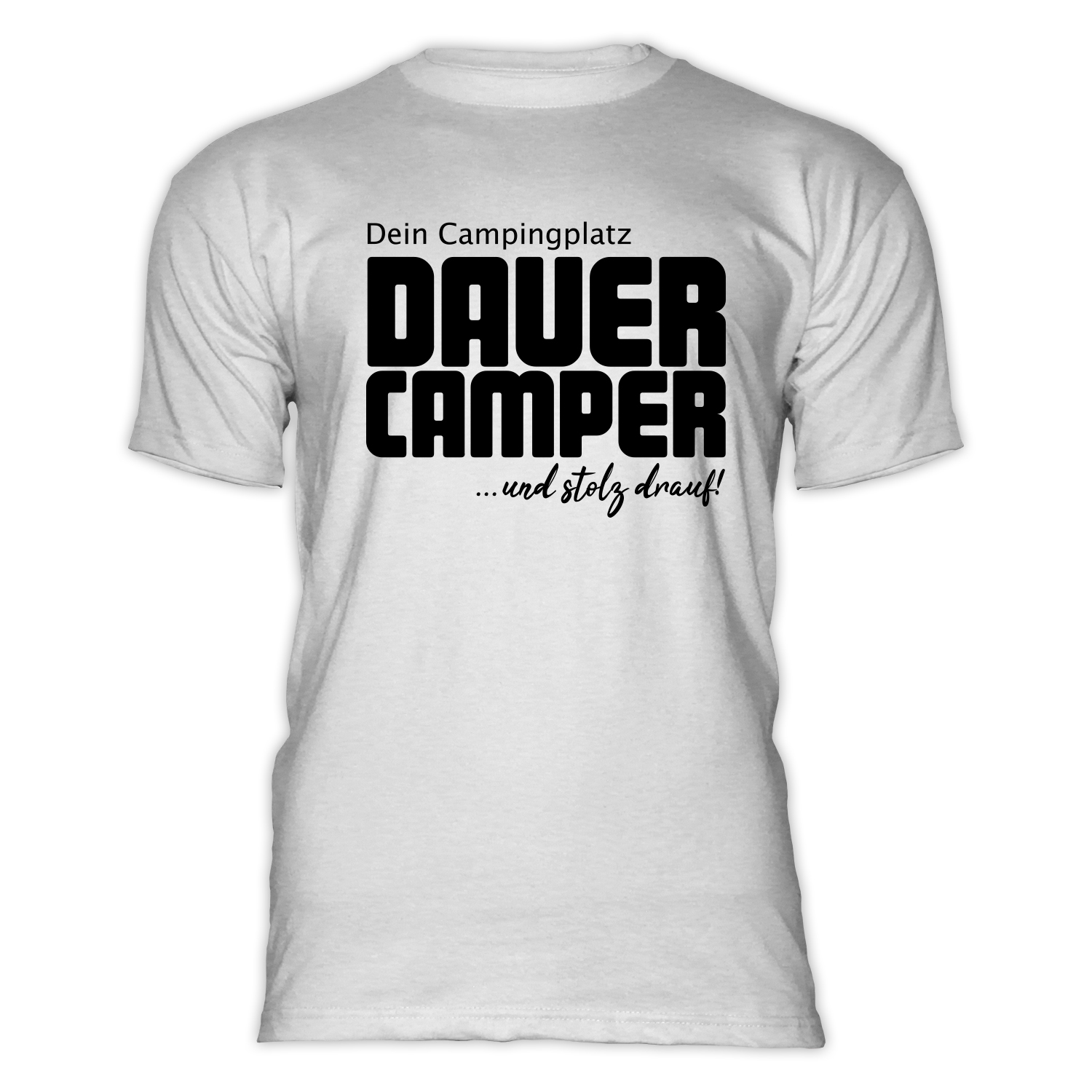 Dauercamper-und-stolz-drauf-t-shirt-white-m