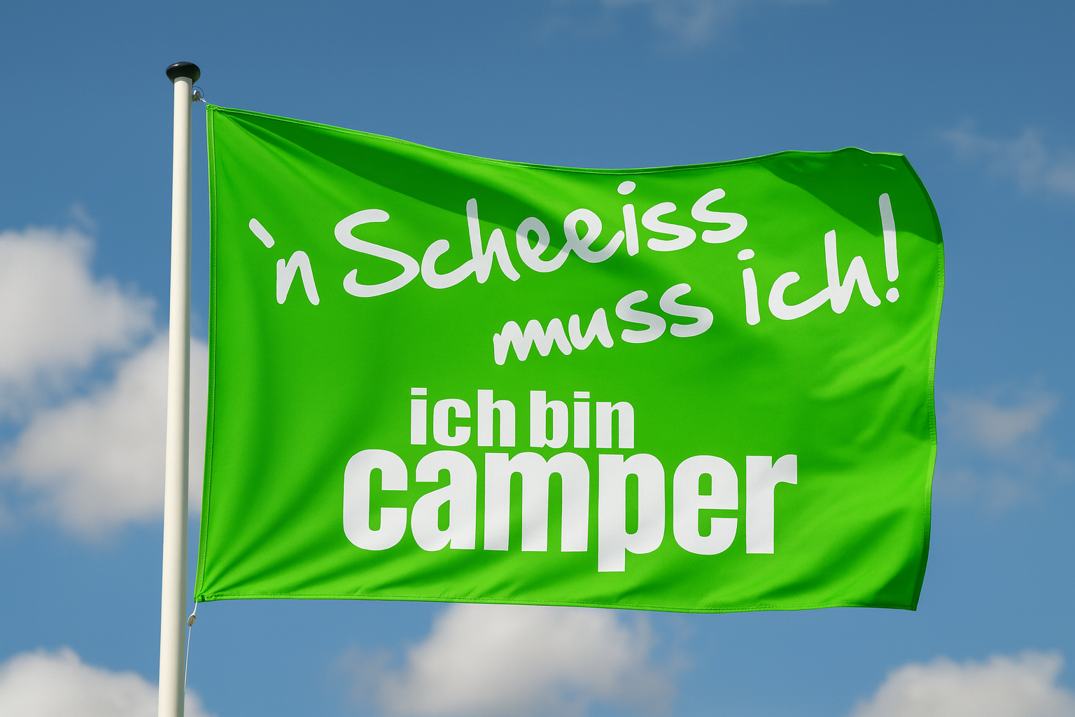 `n Scheiß muss ich! Ich bin Camper - Camping Fahne 150,0 x 90,0 cm - Grün/Weiß