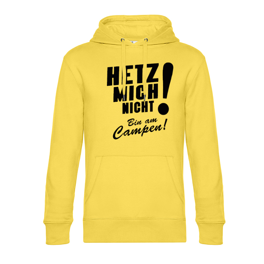 HETZ MICH NICHT! Bin am Campen! - Ich will doch nur Campen - Unser Hoodie für Camper ist die ideale Camping Kleidung. Unsere Hoodies eignen sich für Wohnmobil, Wohnwagen oder Dauercamper. Ideal auch als Geschenk für Camper.