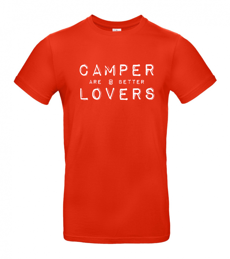 Camper are better Lovers - Camping T-Shirt (Unisex)