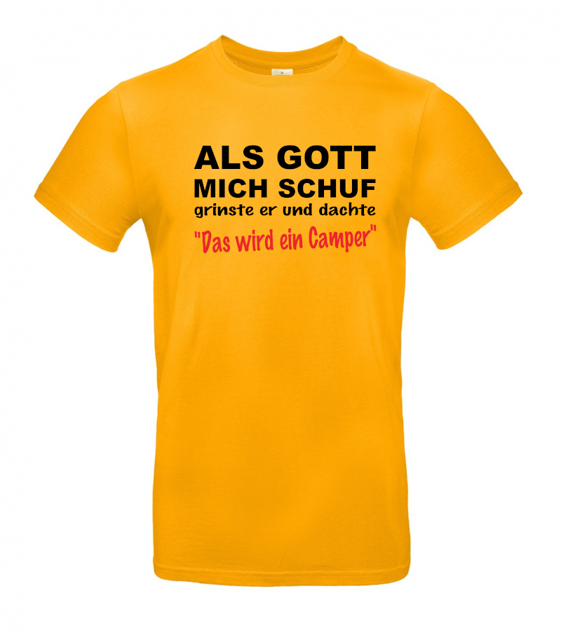 Als Gott mich schuf wurde ich Camper - Coole T-Shirt für Camper mit Humor!