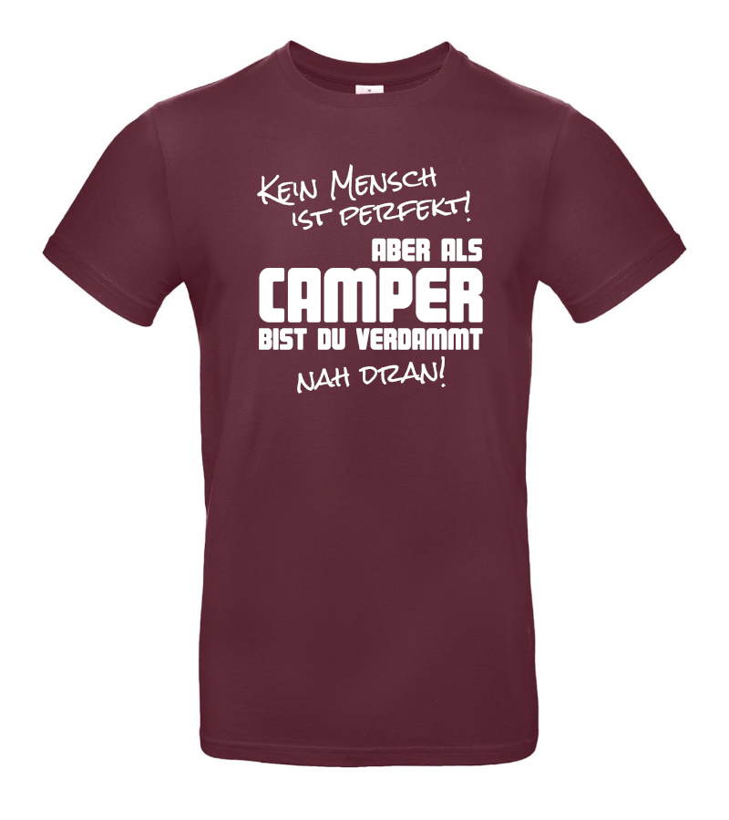 Kein Mensch ist perfekt - Camping T-Shirt (Unisex)