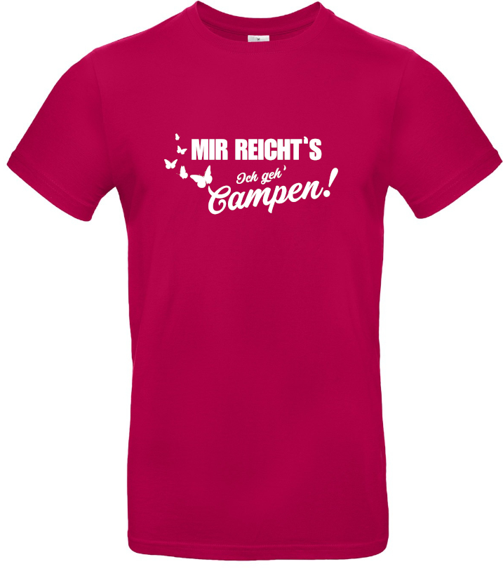 Mir reicht's! Ich geh campen! (Schmetterlinge) - Camping T-Shirt (Unisex)