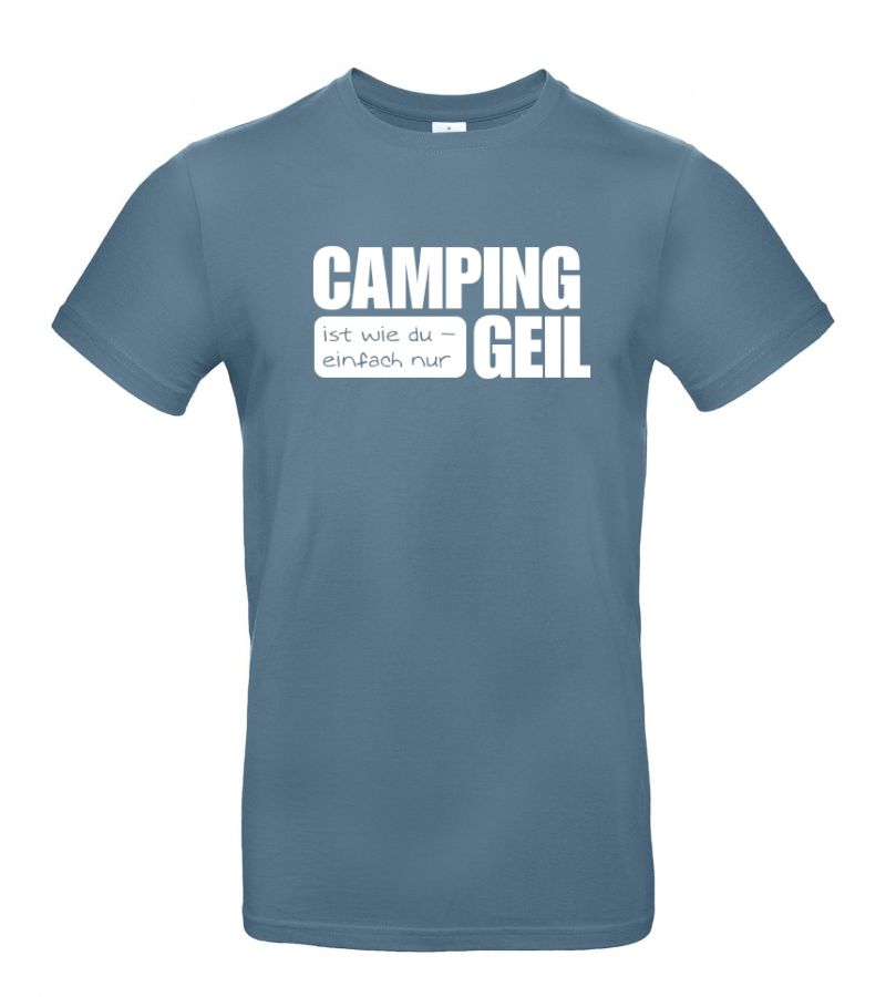 Camping ist Geil -  Camping T-Shirt (Unisex)