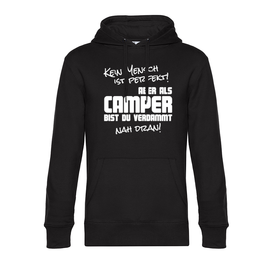 Kein Mensch ist perfekt - Unser Hoodie für Camper ist die ideale Camping Kleidung. Unsere Hoodies eignen sich für Wohnmobil, Wohnwagen oder Dauercamper. Ideal auch als Geschenk für Camper.